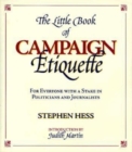 Image for The Little Book of Campaign Etiquette
