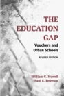 Image for The education gap: vouchers and urban schools