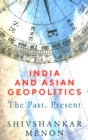 Image for India and Asian Geopolitics : The Past, Present