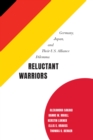 Image for Reluctant Warriors: Germany, Japan, and Their U.S. Alliance Dilemma