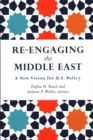 Image for Re-engaging the Middle East  : a new vision for U.S. policy
