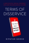 Image for Terms of Disservice: How Silicon Valley Is Destructive by Design
