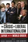 Image for The Crisis of Liberal Internationalism : Japan and the World Order