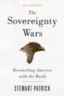 Image for The Sovereignty Wars: Reconciling America With the World
