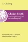 Image for China&#39;s Youth: Increasing Diversity Amid Persistent Inequality