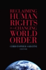 Image for Reclaiming Human Rights in a Changing World Order