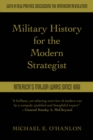 Image for Military history for the modern strategist: America&#39;s major wars since 1861
