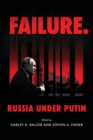 Image for Failure. Russia Under Putin