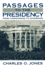 Image for Passages to the Presidency : From Campaigning to Governing