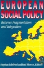 Image for European Social Policy : Between Fragmentation and Integration