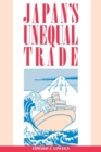 Image for Japan&#39;s Unequal Trade