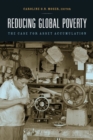 Image for Reducing global poverty: the case for asset accumulation