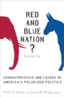 Image for Red and blue nation?: consequences and correction of America's polarized politics