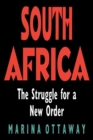 Image for South Africa : The Struggle for a New Order