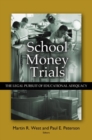 Image for School money trials: the legal pursuit of educational adequacy