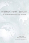 Image for Efficiency, Equity, and Legitimacy : The Multilateral Trading System at the Millennium
