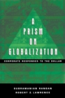 Image for Prism on Globalization Corporate Responses to the Dollar
