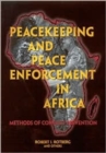 Image for Peacekeeping and Peace Enforcement in Africa