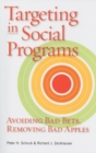 Image for Targeting in social programs: avoiding bad bets, removing bad apples