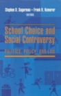 Image for School Choice and Social Controversy
