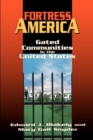 Image for Fortress America: Gated Communities in the United States