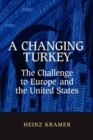 Image for A Changing Turkey: The Challenge to Europe and the United States
