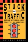 Image for Stuck in Traffic: Coping With Peak-Hour Traffic Congestion