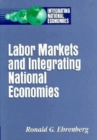 Image for Labor Markets and Integrating National Economies