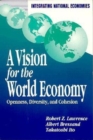Image for A Vision for the World Economy: Openness, Diversity, and Cohesion