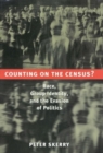 Image for Counting on the Census?: Race, Group Identity, and the Evasion of Politics