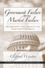Image for Government failure versus market failure: microeconomics policy research and government performance