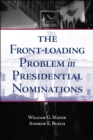 Image for The Front-loading Problem in Presidential Nominations.