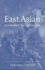 Image for East Asian Economic Regionalism.