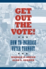 Image for Get Out the Vote!: How to Increase Voter Turnout.