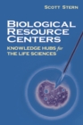 Image for Biological resource centers: knowledge hubs for the life sciences