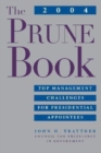 Image for 2004 PRUNE Book: Top Management Challenges for Presidential Appointees