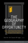 Image for The geography of opportunity: race and housing choice in metropolitan America