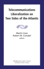 Image for Telecommunications Liberalization On Two Sides of the Atlantic.