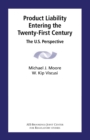 Image for Product Liability Entering The Twenty-First Century: The U.s. Perspective