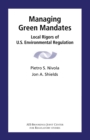 Image for Managing Green Mandates: Local Rigors of U.s. Environmental Regulation