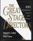 Image for The Great Stage Directors : 100 Distinguished Careers of the Theatre