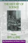 Image for The History of Science from 1895 to 1945