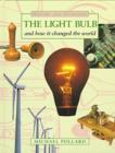 Image for The Lightbulb and How it Changed the World