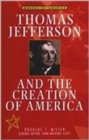 Image for Thomas Jefferson and the Creation of America