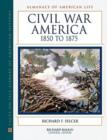Image for Civil War America, 1850 to 1875