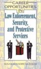 Image for Career Opportunities in Law Enforcement, Security and Protective Services