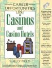 Image for Career Opportunities in Casinos and Casino Hotels : A Comprehensive Guide to Exciting Careers in Casinos and the Gaming Industry
