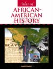 Image for Atlas of African-American History