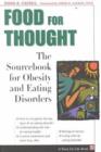 Image for Food for Thought: the Sourcebook of Obesity and Ea : The Sourcebook of Obesity and Ea