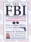 Image for The FBI  : a comprehensive reference guide